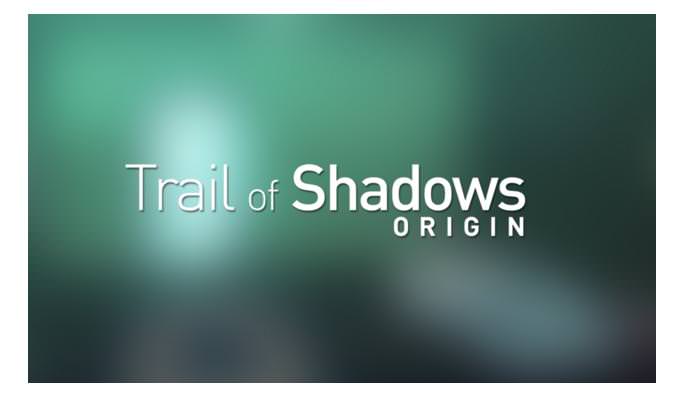 Trail of Shadows for Android