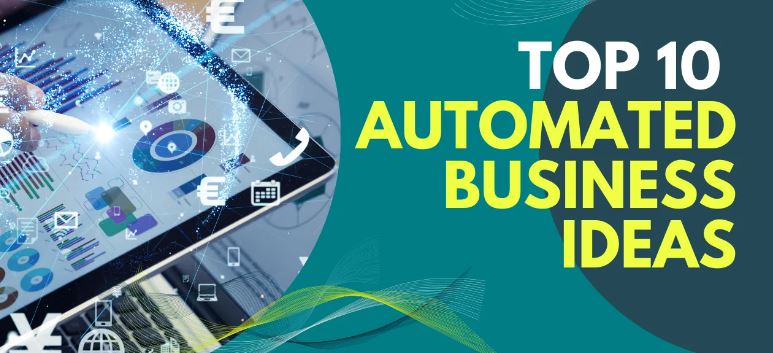 Automated Business Ideas