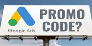 Google Ads Promotional Codes